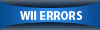 WII ERRORS